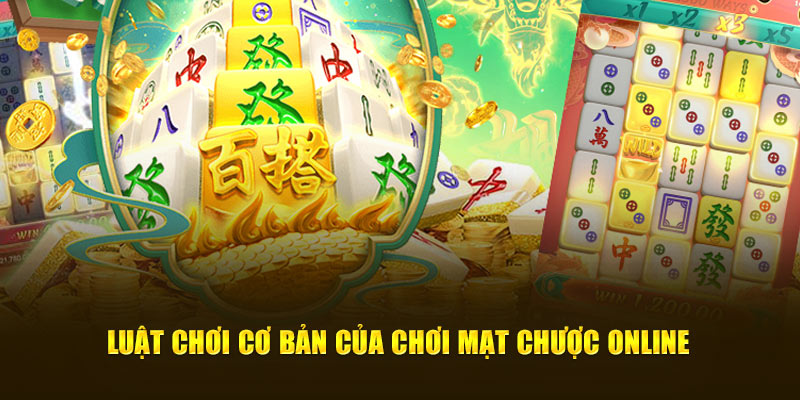 Luật chơi mạt chược online cơ bản